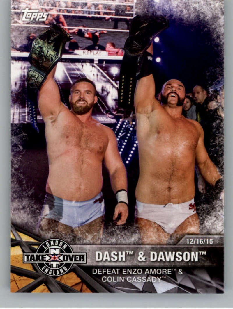 2017 Topps NXT Matches and Moments #15 Dash/Dawson Defeat Enzo Amore/Colin Cassady NM-MT