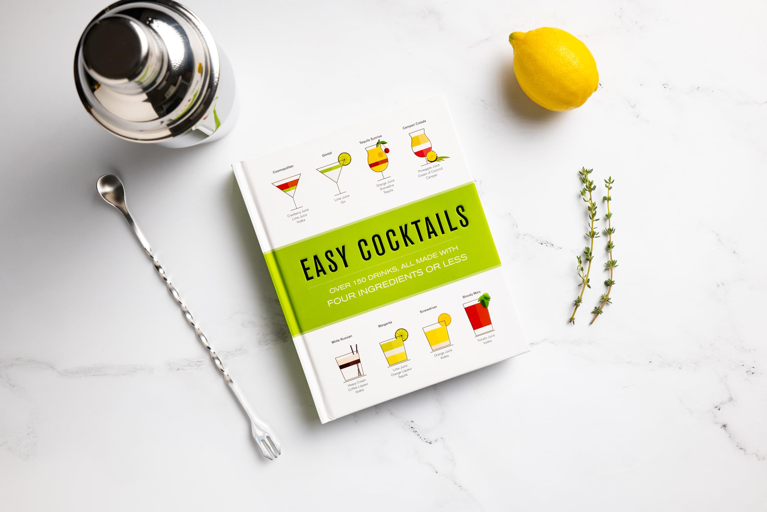 Easy Cocktails: Over 150 Drinks, All Made with Four Ingredients or Less