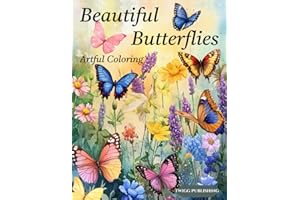 Beautiful Butterflies Coloring Book for Adults: Inspiring Butterfly Designs for Relaxation, Creative Expression, and Personal Satisfaction