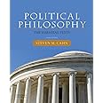 Political Philosophy: The Essential Texts 3rd edition