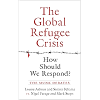 The Global Refugee Crisis: How Should We Respond?: The Munk Debates book cover