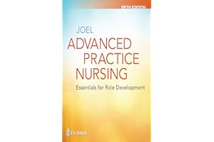 Advanced Practice Nursing: Essentials for Role Development, 5e