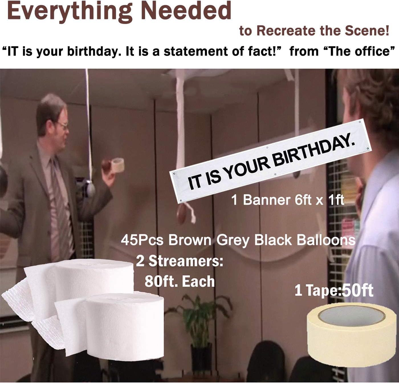 It is Your Birthday Banner, The Office Dwight Theme Infamous Husband Birthday Party Decorations, Brown Black Grey Balloon with White Streamers Tape 49Pcs Full Kit: Health & Personal Care