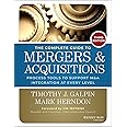 The Complete Guide to Mergers and Acquisitions: Process Tools to Support M&A Integration at Every Level (Jossey-Bass Professional Management)