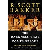 The Darkness That Comes Before: The Prince of Nothing, Book One