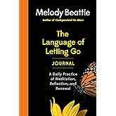 The Language of Letting Go Journal: A Daily Practice of Meditation, Reflection, and Renewal