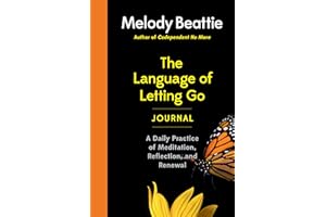 The Language of Letting Go Journal: A Daily Practice of Meditation, Reflection, and Renewal