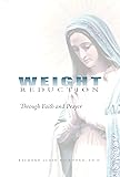 Weight Reduction: Through Faith and Prayer