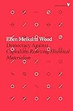 Democracy Against Capitalism: Renewing Historical Materialism (Radical Thinkers)