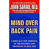 Mind Over Back Pain: A Radically New Approach to the Diagnosis and Treatment of Back Pain