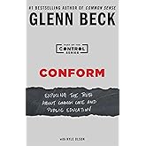 Conform: Exposing the Truth About Common Core and Public Education (2) (The Control Series)