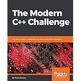 The Modern C++ Challenge: Become an expert programmer by solving real-world problems