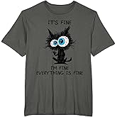 Funny It's Fine I'm Fine Everything is Fine Funny Black Cat T-Shirt