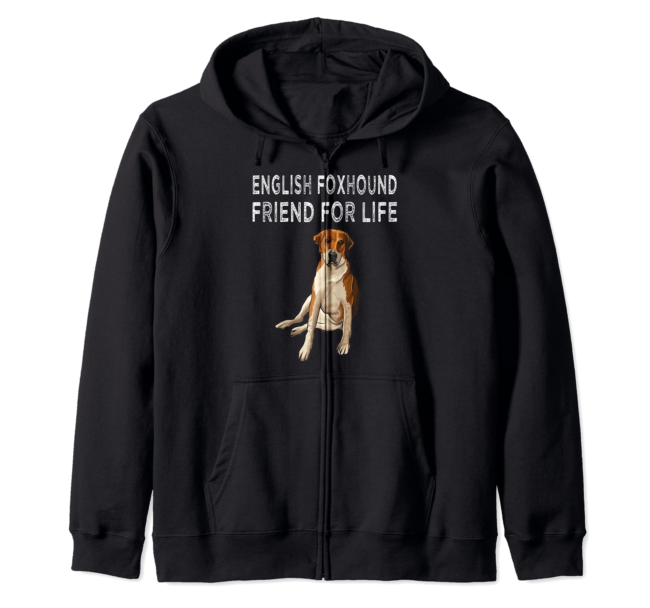 English Foxhound Friend For Life Dog Friendship Zip Hoodie