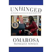 Unhinged: An Insider's Account of the Trump White House