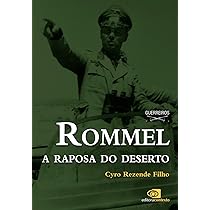Rommel: a raposa do deserto | Amazon.com.br