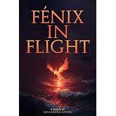 F&eacute;nix in Flight