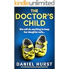 The Doctor's Child: An incredibly gripping and page-turning psychological thriller (The Doctor's Wife Book 4)