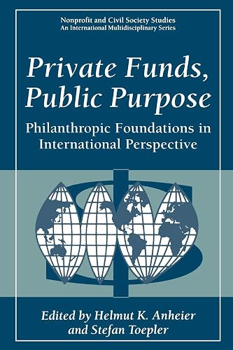 Download Private Funds, Public Purpose: Philanthropic Foundations in International Perspective PDF