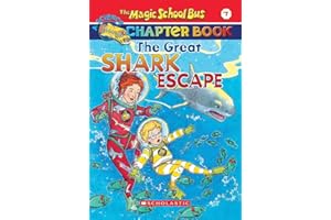 The Great Shark Escape (The Magic School Bus: Chapter Book #7)
