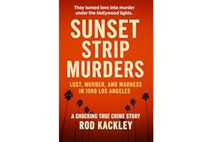 Sunset Strip Murders: A Shocking True Crime Story