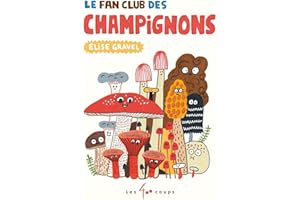 Le fan club des champignons (French Edition)