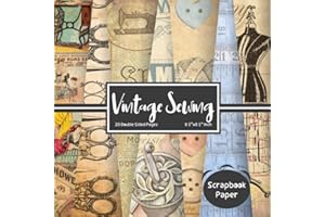 Vintage Sewing Scrapbook Paper: Double Sided Craft Paper for Gift Wrapping, Great For Craft Projects, Hand Cranked Sewing Scr