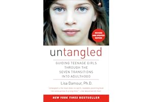Untangled: Guiding Teenage Girls Through the Seven Transitions into Adulthood