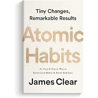 Atomic Habits by James Clear – An Easy & Proven Way to Build Good