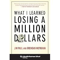What I Learned Losing a Million Dollars (Columbia Business School Publishing)