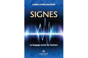 Signes: Le langage secret de l'univers (French Edition)