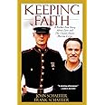 Keeping Faith: A Father-Son Story About Love and the United States Marine Corps
