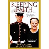 Keeping Faith: A Father-Son Story About Love and the United States Marine Corps