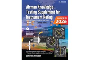 Airman Knowledge Testing Supplement for Instrument Rating FAA-CT-8080-3F (Color Print): (IFR Flight Training Study & Test Prep Guide)