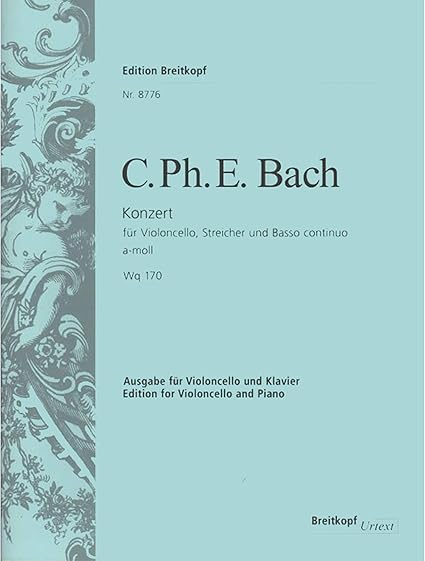 Amazon Com C P E Bach Cello Concerto In A Minor Wq 170 Carl Philipp Emanuel Bach Ulrich Leisinger Musical Instruments