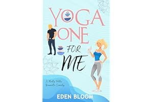 Yoga One For Me: A clean and sweet romantic comedy (A Misty Falls Romantic Comedy)