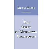 The Spirit of Mediaeval Philosophy