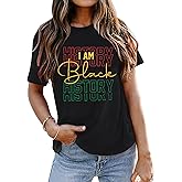 Black History Shirts Women Black History Month T-Shirt I am Black Print Tee Tops African American Shirts