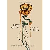 Empty Bottles Full of Stories
