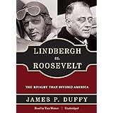 Lindbergh vs. Roosevelt: The Rivalry That Divided America
