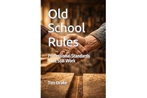 Old School Rules: Professional Standards That Still Work