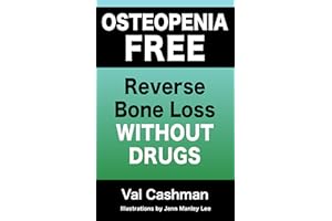 Osteopenia-Free: Reverse Bone Loss without Drugs