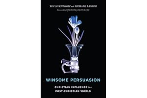 Winsome Persuasion: Christian Influence in a Post-Christian World