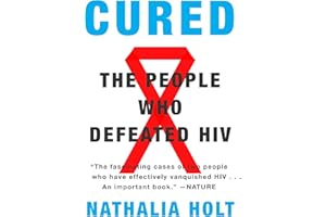 Cured: How the Berlin Patients Defeated HIV and Forever Changed Medical Science