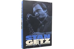 Stan Getz: A Life in Jazz