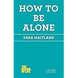 How to Be Alone (The School of Life)