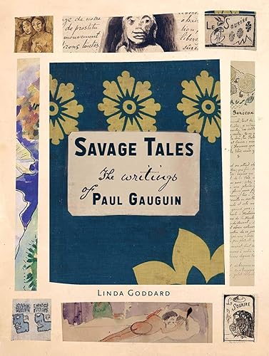 Download Savage Tales: The Writings of Paul Gauguin PDF