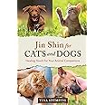 Jin Shin for Cats and Dogs: Healing Touch for Your Animal Companions