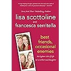 Best Friends, Occasional Enemies: The Lighter Side of Life as a Mother and Daughter (The Amazing Adventures of an Ordinary Woman Book 3)