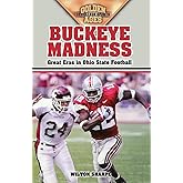 Buckeye Madness: Great Eras in Ohio State Football (Golden Ages Of College Sports)